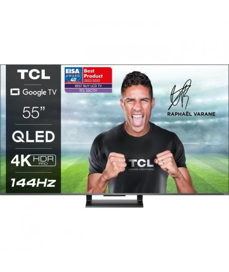 TV QLED TCL 55C731 - 55'' (139cm) 4K UHD - Smart TV Google - Dalle 144Hz Dolby Vision - son Dolby Atmos - HDMI 2.1