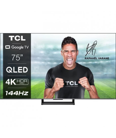 TV QLED TCL 75C731 - 75'' (190cm) 4K UHD - Smart TV Google - Dalle 144Hz Dolby Vision - son Dolby Atmos - HDMI 2.1