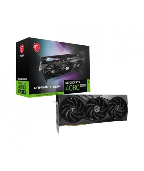 MSI - Carte graphique - NVIDIA GeForce RTX 4080 SUPER 16G GAMING X SLIM