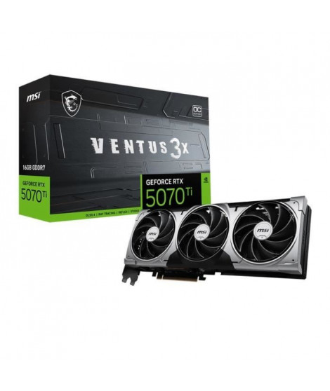 Carte graphique - MSI - GeForce RTX 5070 Ti VENTUS 3X OC - 16 Go
