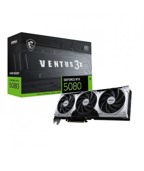 Carte graphique - MSI - GeForce RTX 5080 VENTUS 3X OC PLUS - 16 Go